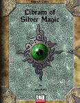 RPG Item: Eldritch Codex: Libram of Silver Magic