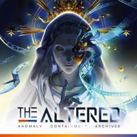 The Altered: Anomaly Containment Archives