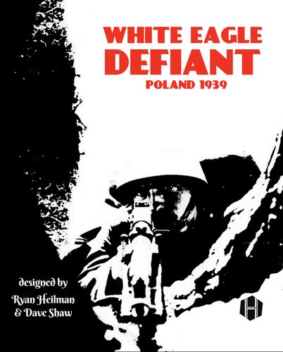 Board Game: White Eagle Defiant: Poland 1939