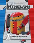 Board Game: Anthelion: Conclave of Power – The Androids: Faction Pack