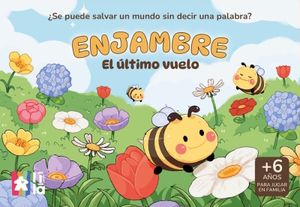 Enjambre: El último vuelo