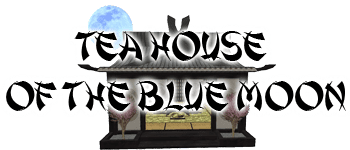 Tea House of the Blue Moon
