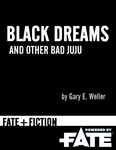 RPG Item: Black Dreams and Other Bad Juju