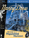 Video Game: Nancy Drew: #3 Message in a Haunted Mansion