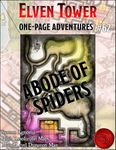 RPG Item: One Page Adventures #62: Abode of Spiders