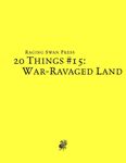 RPG Item: 20 Things #15: War-Ravaged Land