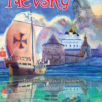 Nevsky: Teutons and Rus in Collision 1240-1242