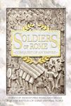 Soldiers of Rome: Conquest of an Empire