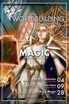 Issue: Worldbuilding Magazine (Volume 2, Issue 6 / December 2018) - Magic and Other Topics