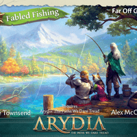 Arydia: The Paths We Dare Tread – Fabled Fishing