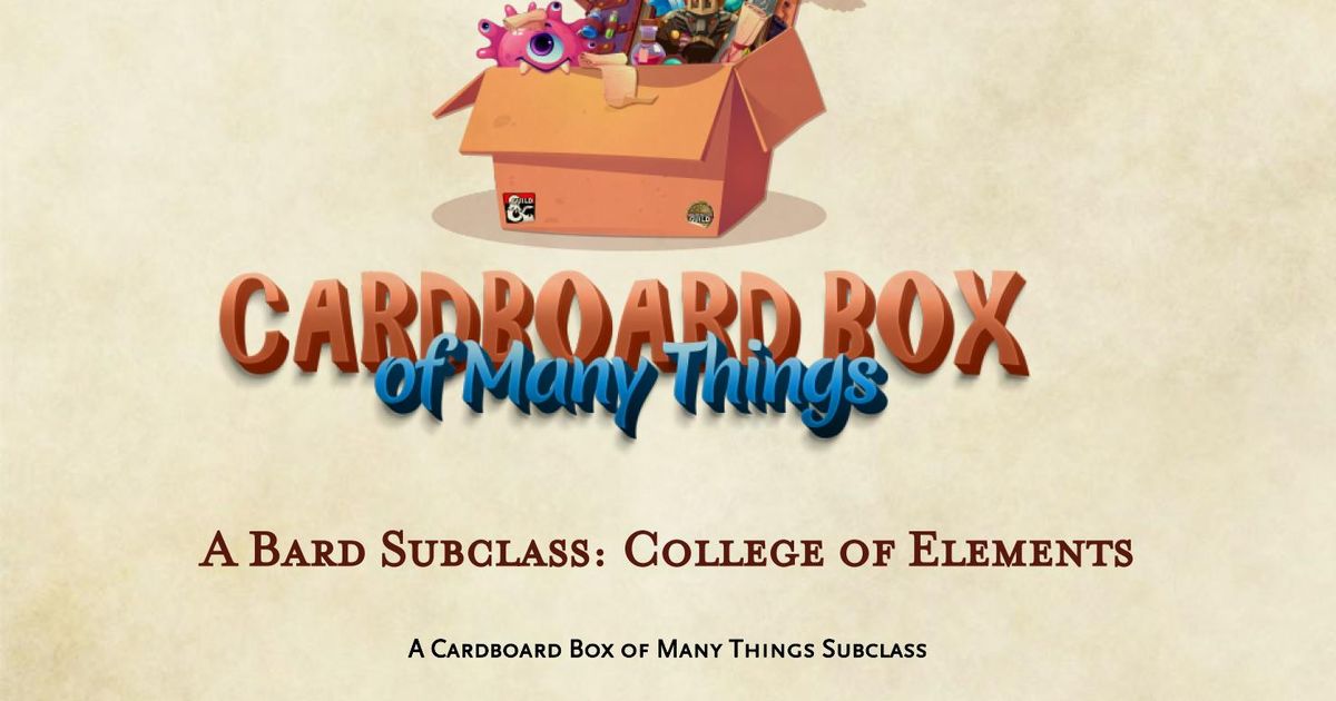 Cardboard Box of Many Things A Bard Subclass College of Elements