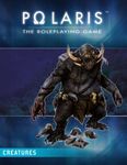 RPG Item: Polaris: Creatures