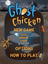 Video Game: Ghost Chicken