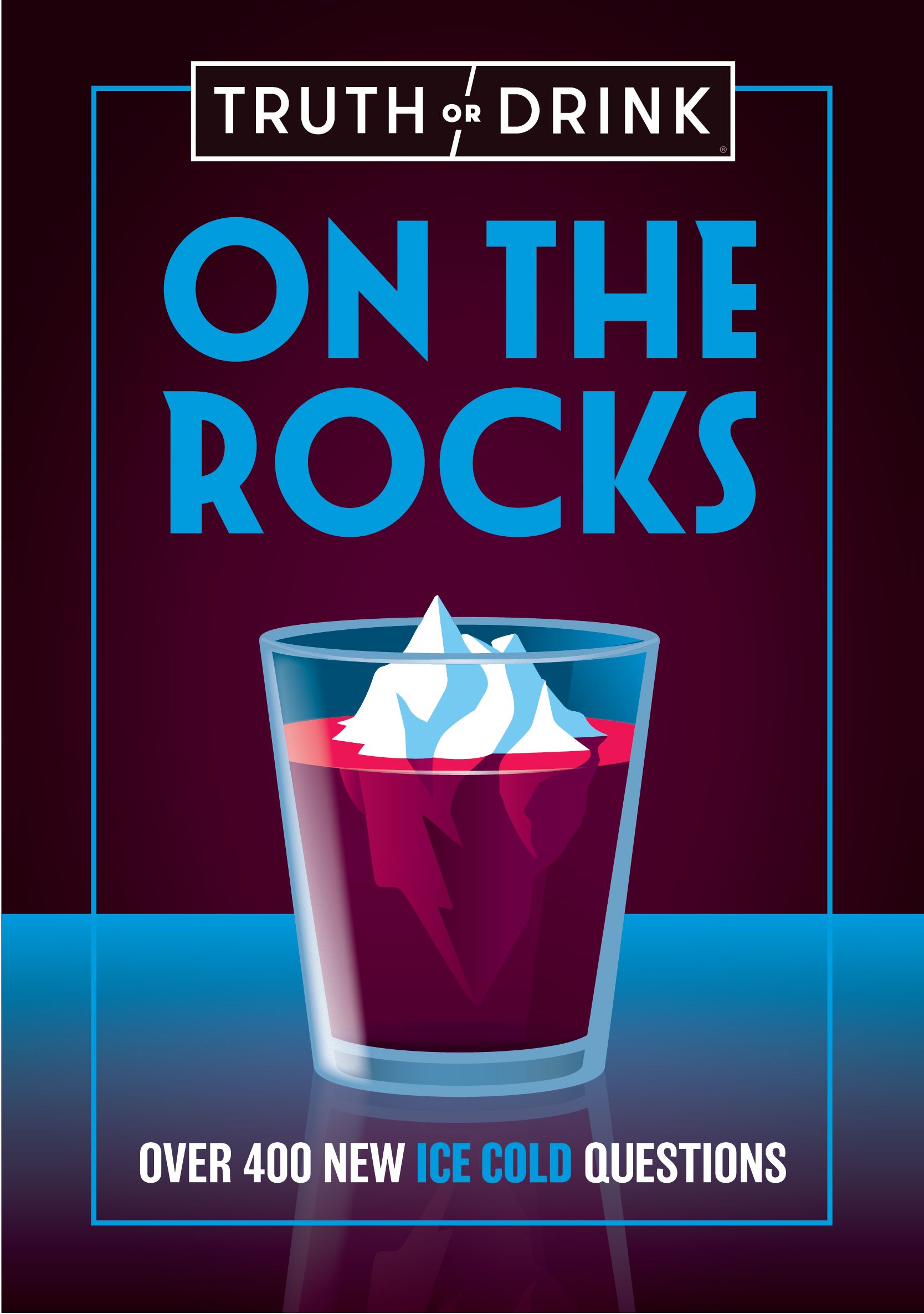 Truth or Drink: On The Rocks