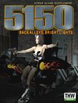 5150 Back Alley, Bright Lights