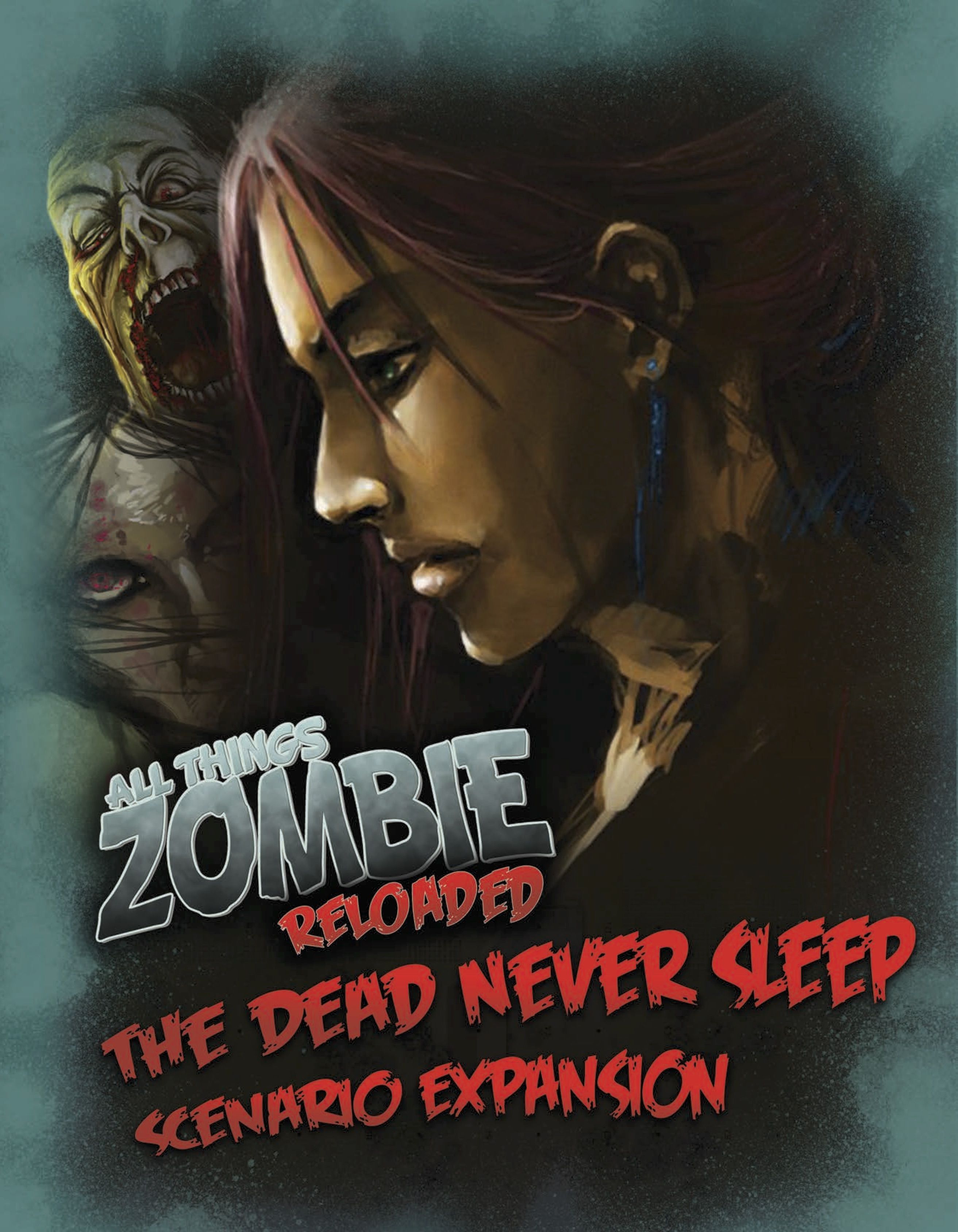 All Things Zombie: Reloaded – The Dead Never Sleep box art