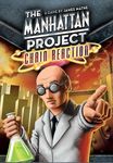 The Manhattan Project: Chain Reaction (English)