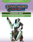 RPG Item: Starfinder Society Season 2-16: A Scoured Home