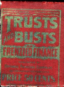Trusts and Busts or Frenzied Finance