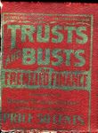 Trusts and Busts or Frenzied Finance
