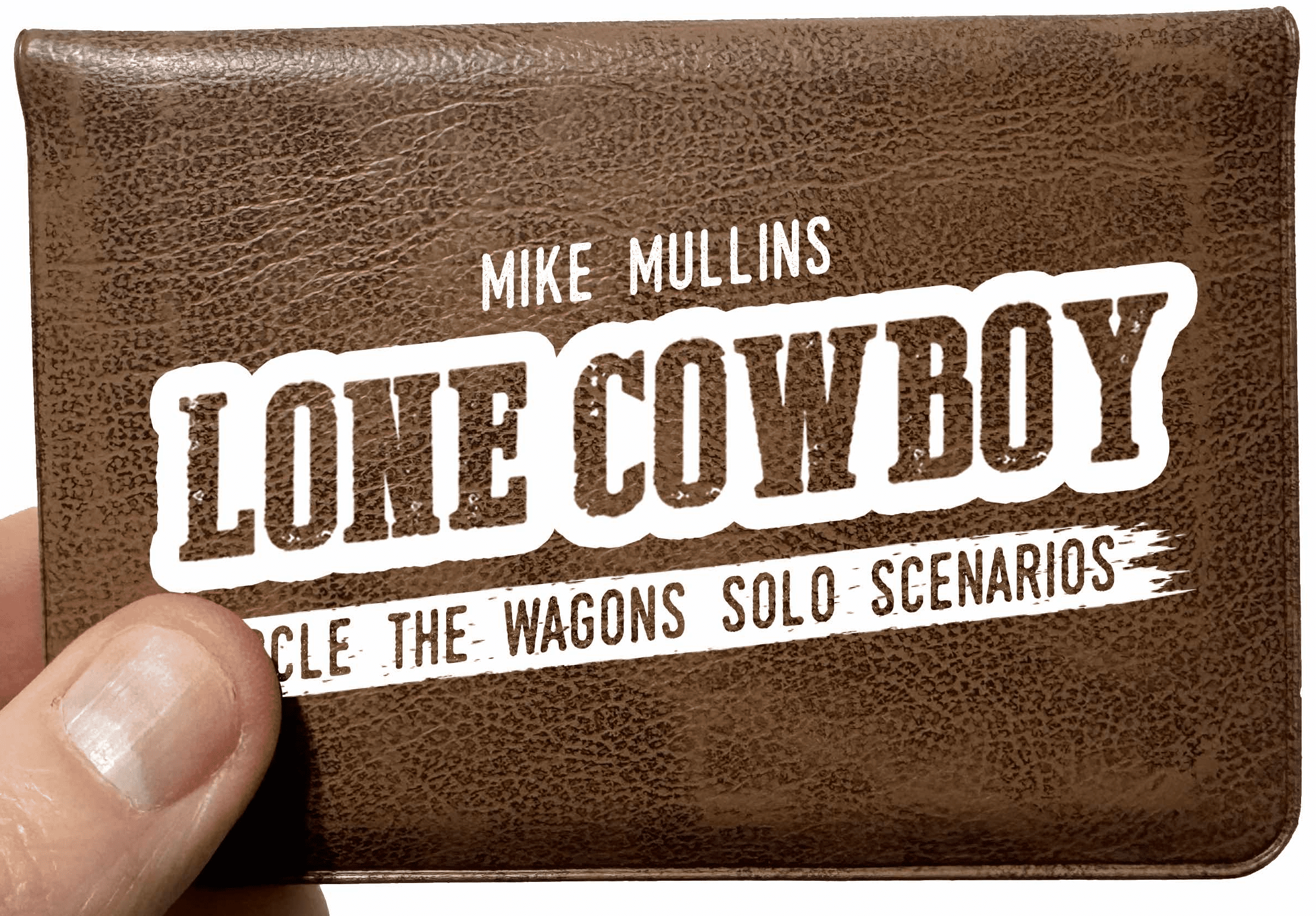 Circle the Wagons: Lone Cowboy – Circle the Wagons Solo Scenarios