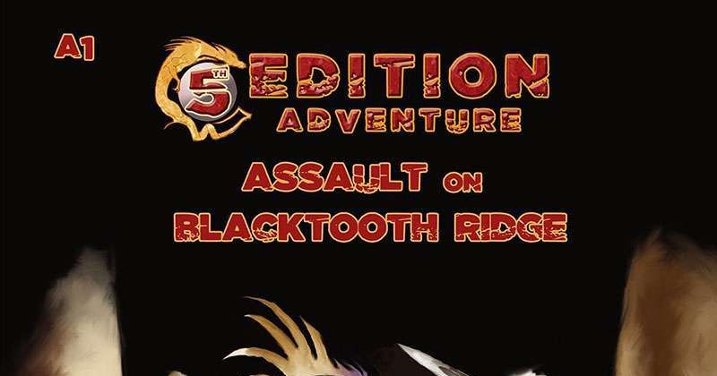 5th Edition Adventure A01: Assault on Blacktooth Ridge (5E) | RPG Item ...