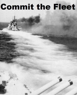 Commit the Fleet: Surface Action Imminent