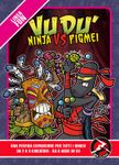 Vud&ugrave;: Ninja vs Pigmei