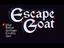 Video Game: Escape Goat