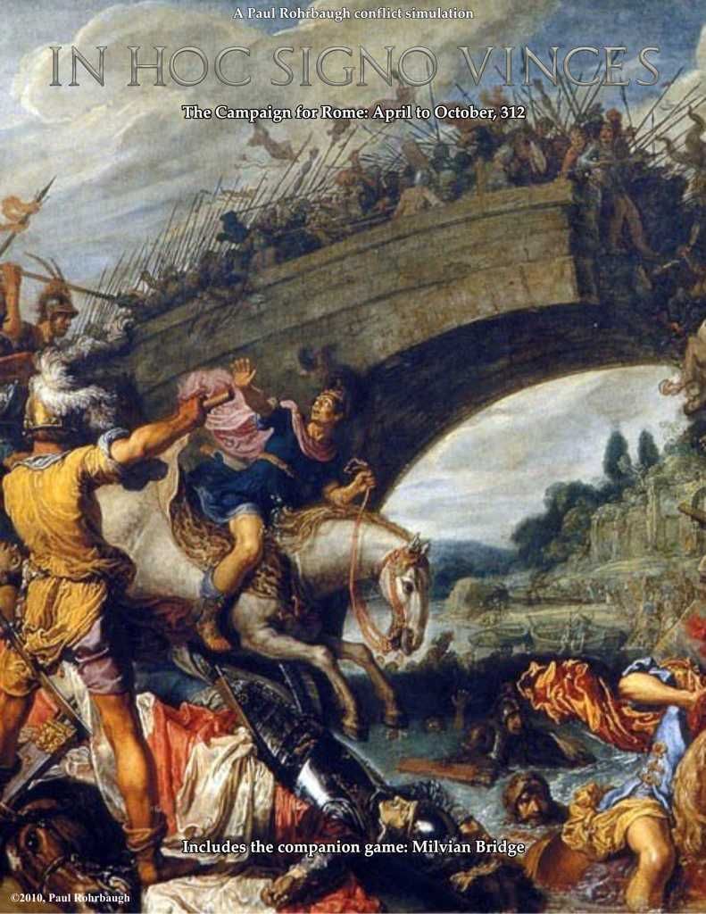 In Hoc Signo Vinces: The Campaign for Rome, 312 AD