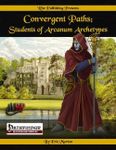 RPG Item: Convergent Paths: Students of Arcanum Archetypes