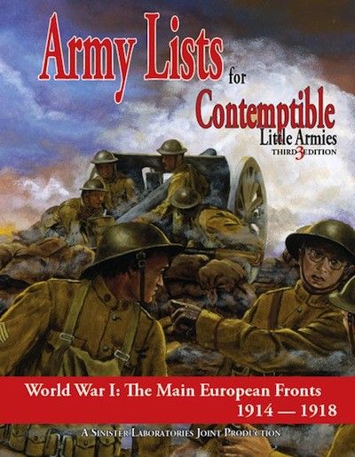 Army Lists for Contemptible Little Armies: Third Edition – World War I: The Main European Fronts 1914-1918 cover