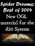 RPG Item: Spider Dreams: Best of 2004 - New OGL Material for the d20 System