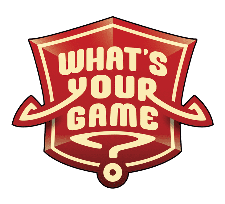 What's Your Game?