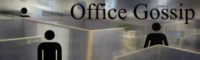 Office Gossip