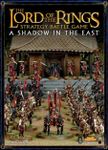 The Lord of the Rings Strategy Battle Game: A Shadow in the East