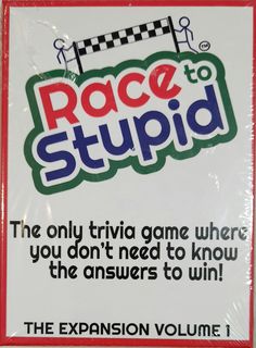 Race to Stupid: The Expansion Volume 1