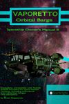 RPG Item: Spaceship Owner's Manual 08: Vaporetto: Orbital Barge
