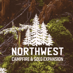 Northwest: Campfire & Solo Expansion