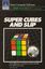 Video Game: Super Cubes and Slip