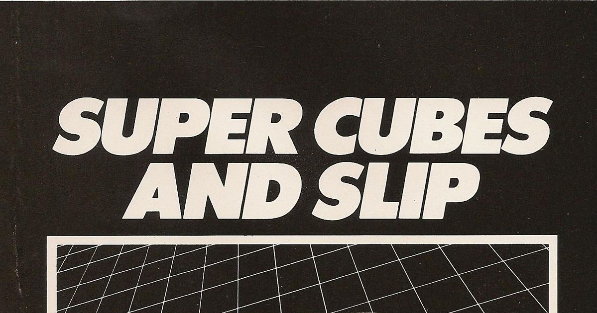 Super Cubes and Slip Video Game VideoGameGeek