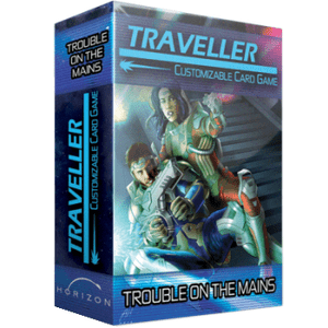 Traveller Customizable Card Game: Trouble on the Mains