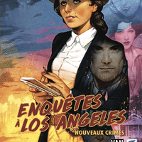 Enquêtes à Los Angeles: Nouveaux Crimes