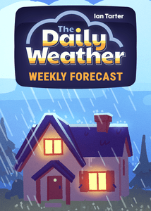 The Daily Weather: Weekly Forecast