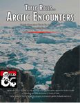 RPG Item: Table Rolls... Arctic Encounters