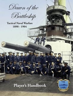 Dawn of the Battleship: Player's Handbook