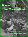 RPG Item: Races of Neiyar: The Mahaultae