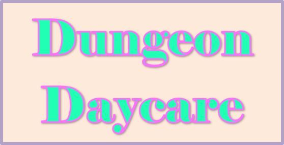 Cover art for Dungeon Daycare