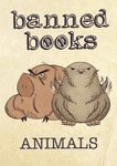Banned Books: Animals