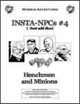 RPG Item: Insta-NPCs #04: Henchmen and Minions